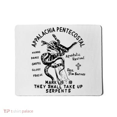 Snake Handling Church Appalachia Pentecostal Mousepad