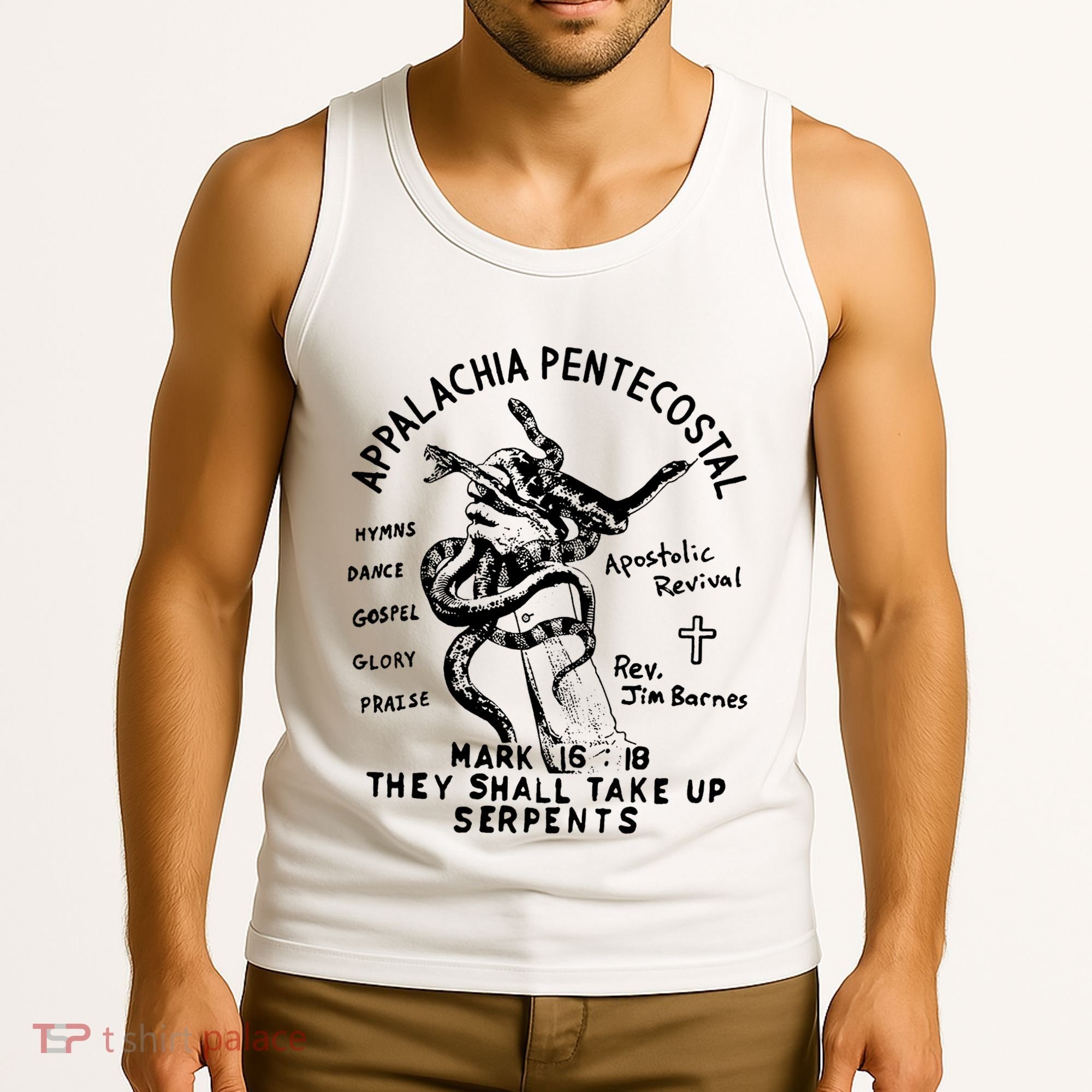Snake Handling Church Appalachia Pentecostal Tank Top
