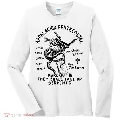 Snake Handling Church Appalachia Pentecostal Women's Long Sleeve Shirt