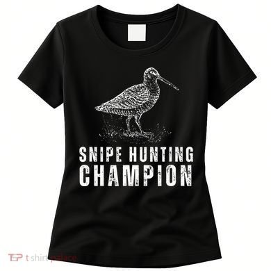Snipe Hunting Champion Funny Hunting Women's T-Shirt