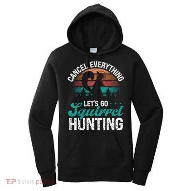 Squirrel Hunter Cancel Everything Vintage Squirrel Hunting Gift Women's Hoodie
