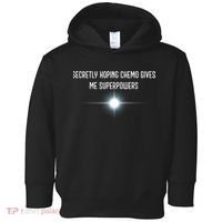 Secretly Hoping Chemo Gives Me Superpowers Toddler Hoodie thumb 0