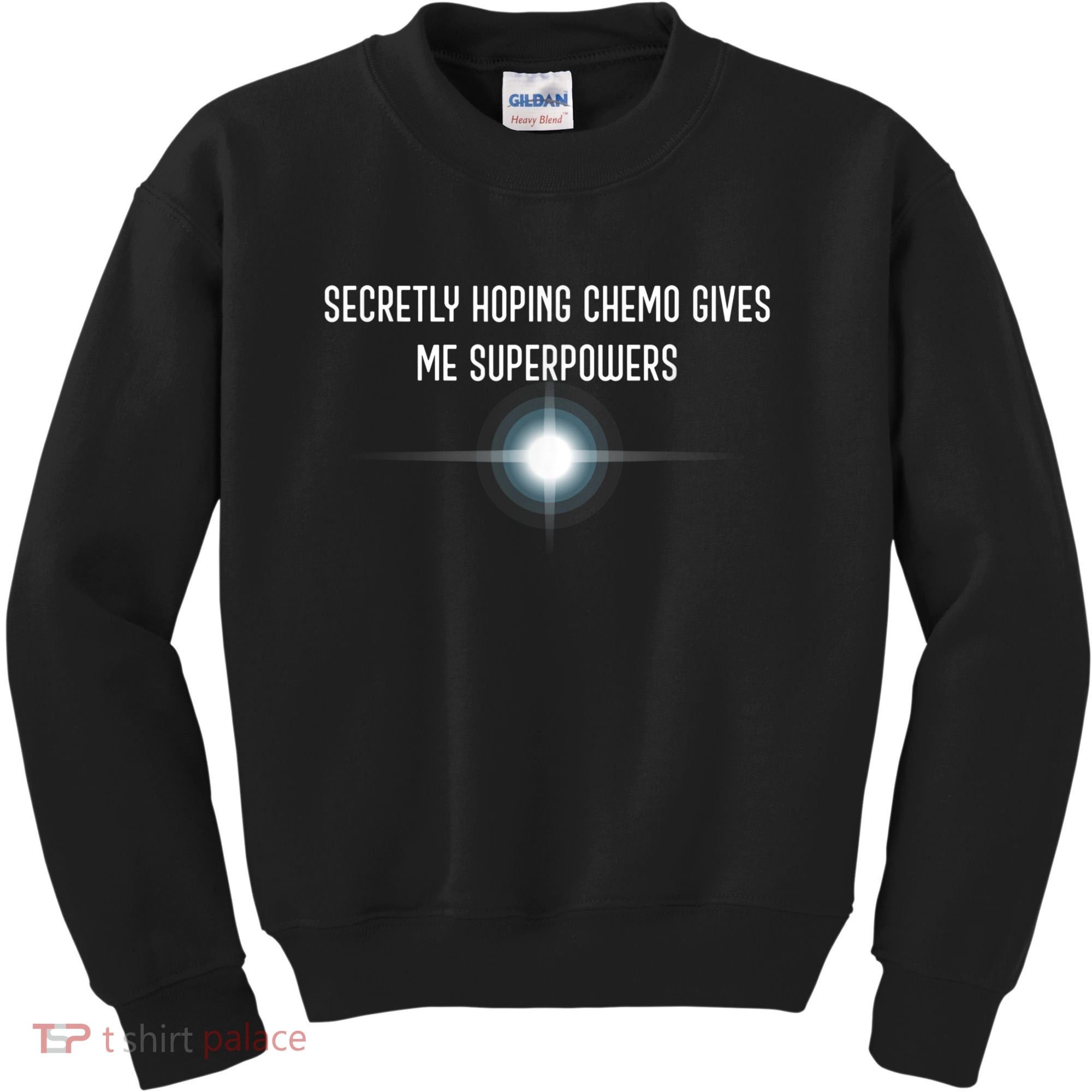 Secretly Hoping Chemo Gives Me Superpowers Kids Sweatshirt