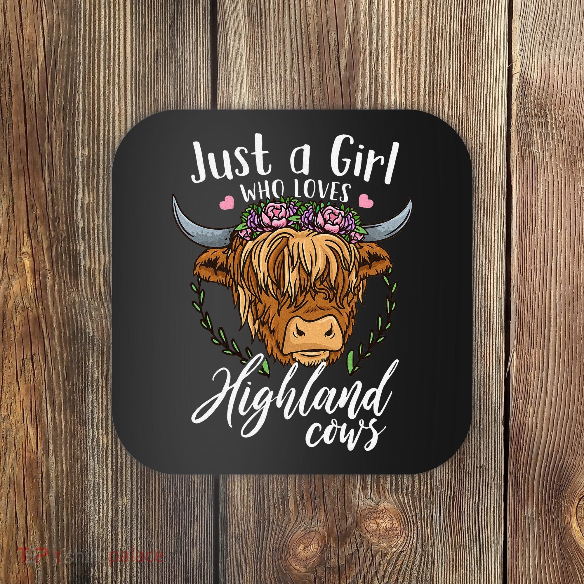 Scottish Highland Cow Just a  Who Loves Highland Cows Coaster