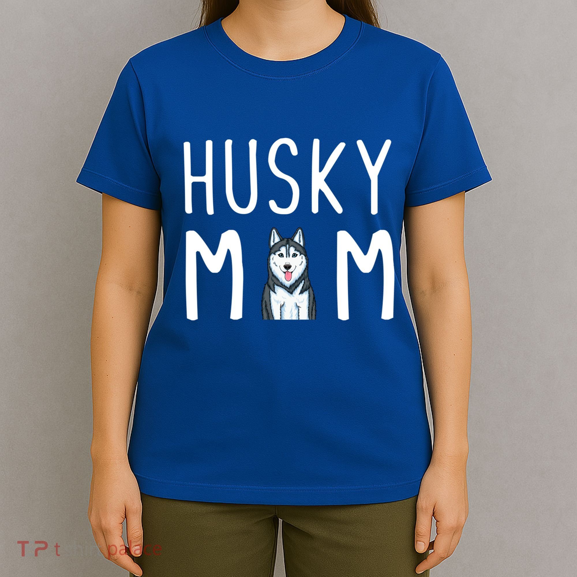 Siberian Husky Dog Mama Husky Mom Gift T-Shirt