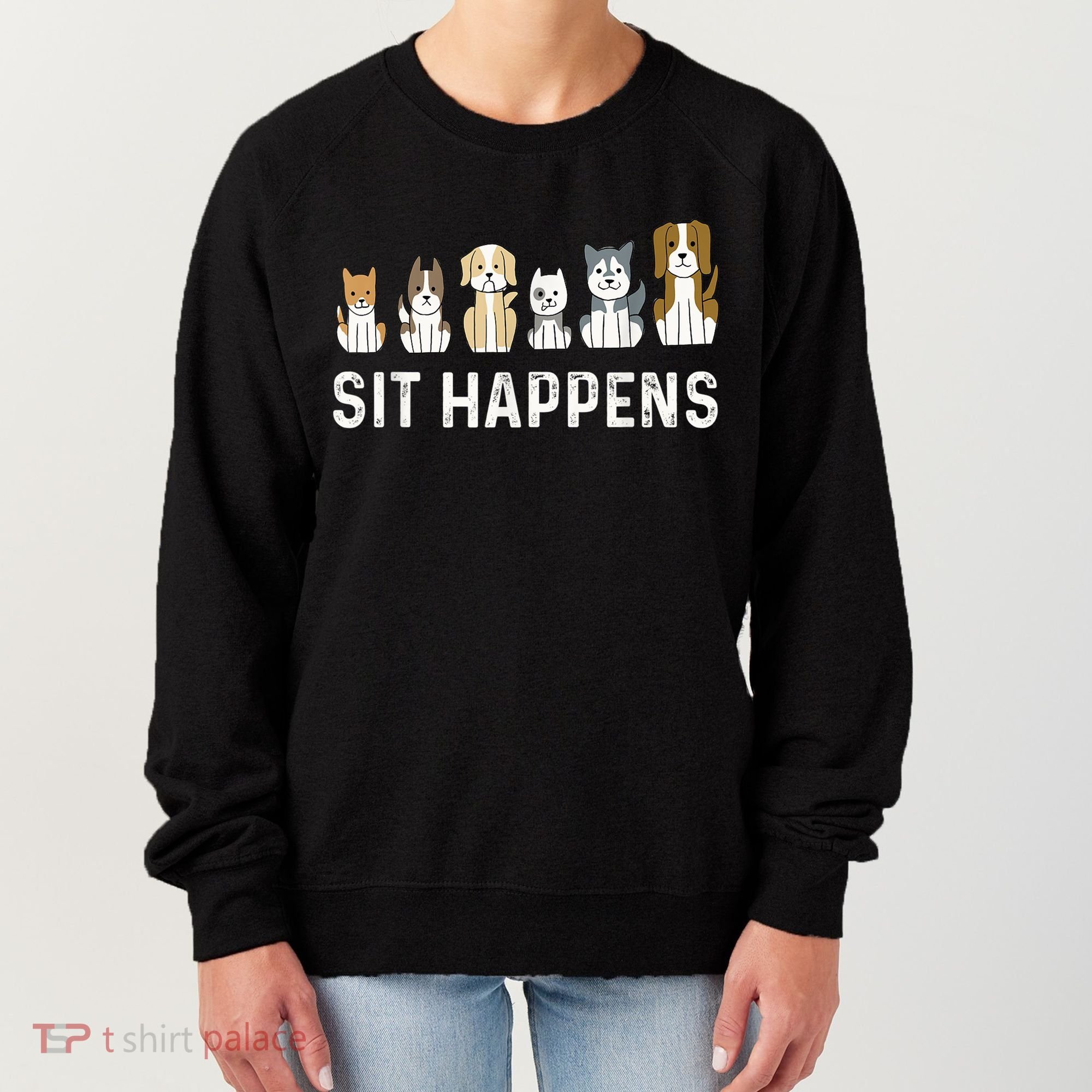 Sit Happens Dog Sitter Pet Sitting Animal Whisperer Women's Sweatshirt