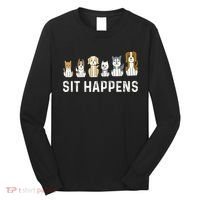 Sit Happens Dog Sitter Pet Sitting Animal Whisperer Long Sleeve Shirt thumb 0