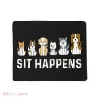 Sit Happens Dog Sitter Pet Sitting Animal Whisperer Mousepad thumb 0