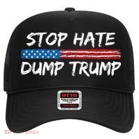 Stop Hate Dump Trump Donald Trump Hat thumb 0