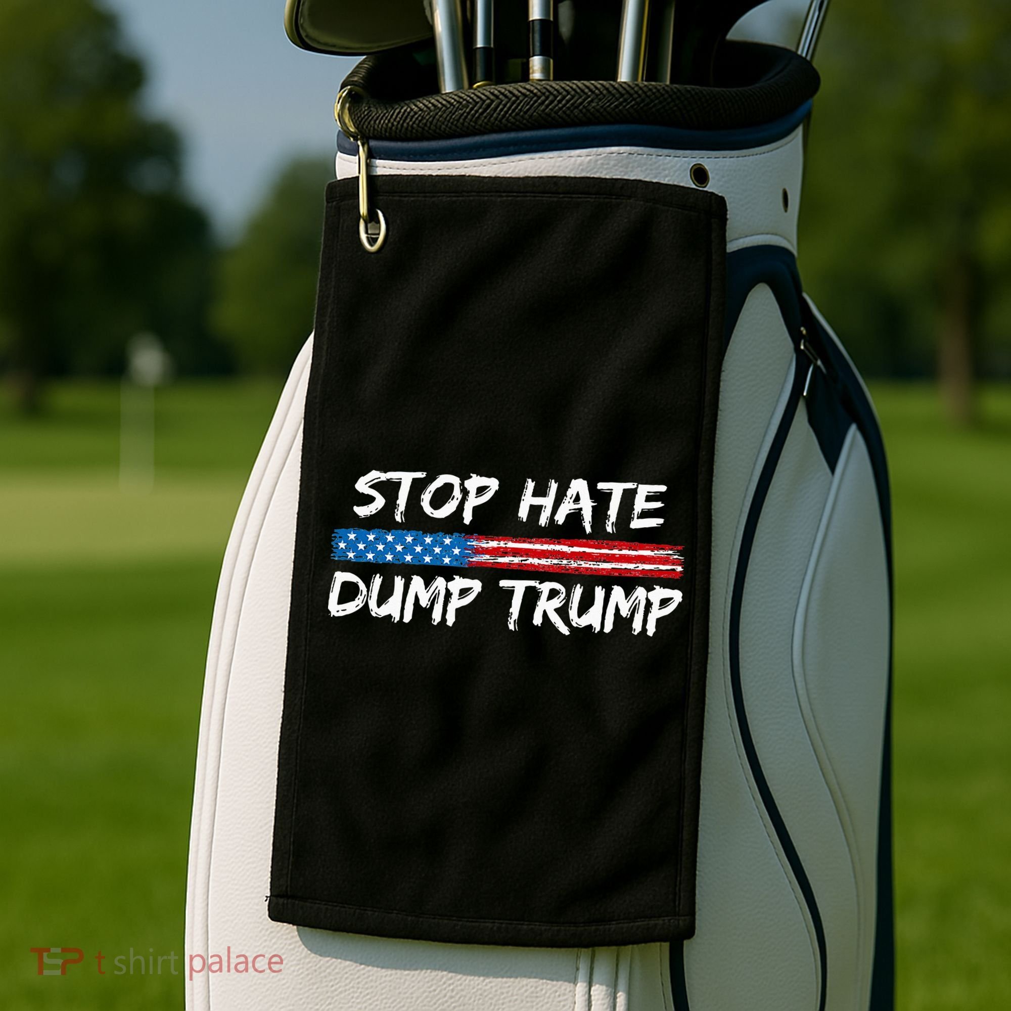 Stop Hate Dump Trump Donald Trump Golf Towel