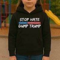 Stop Hate Dump Trump Donald Trump Kids Hoodie thumb 3