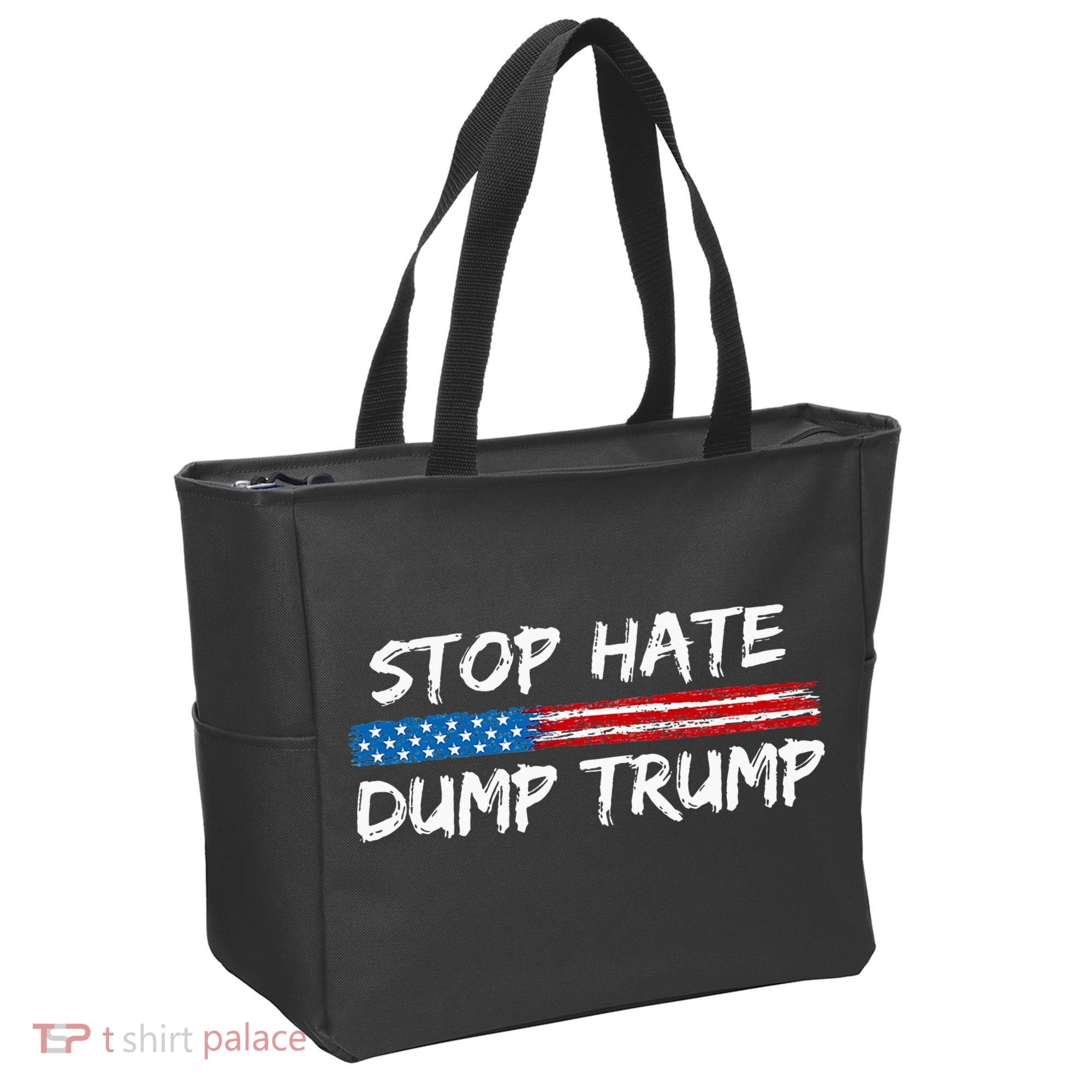 Stop Hate Dump Trump Donald Trump Tote Bag