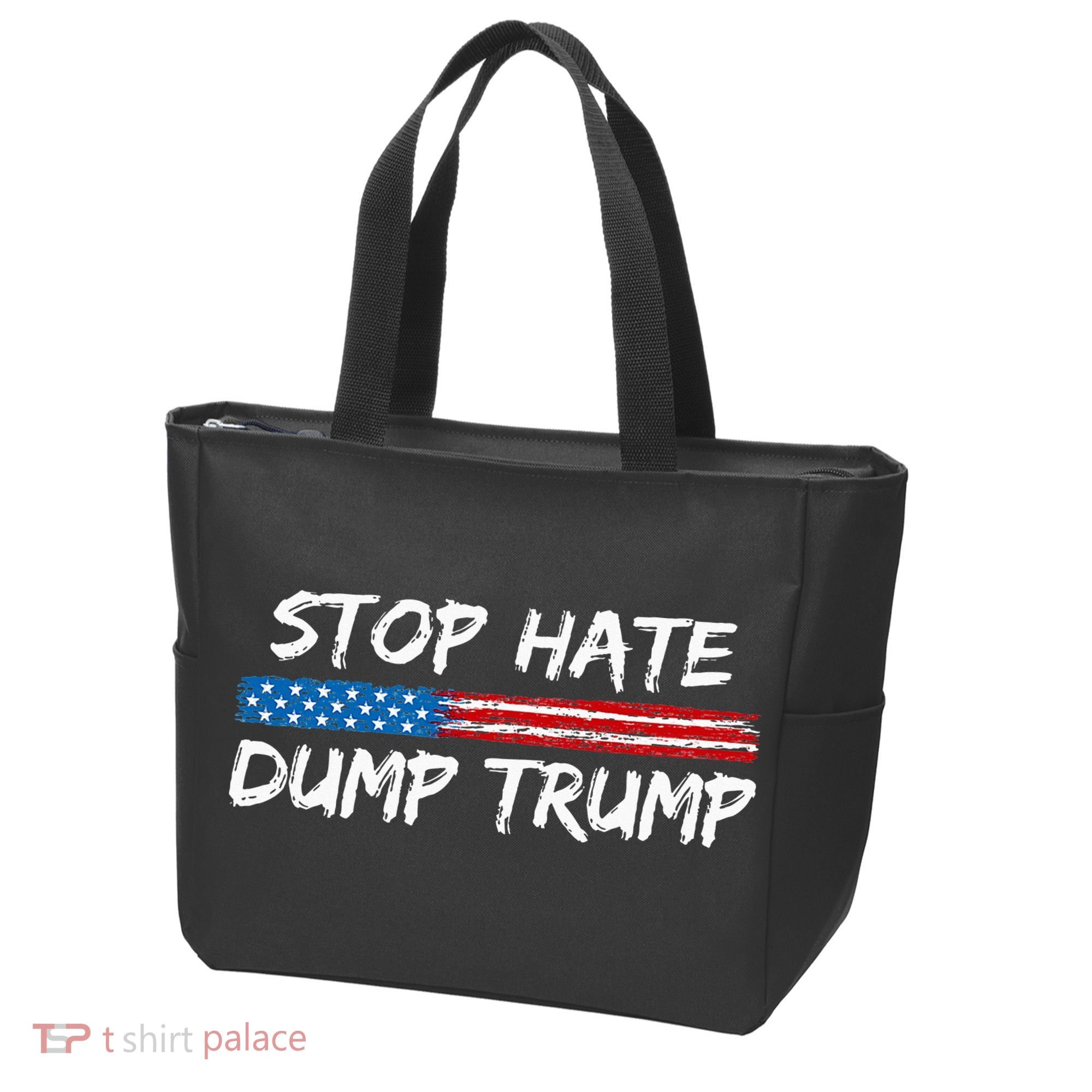 Stop Hate Dump Trump Donald Trump Tote Bag