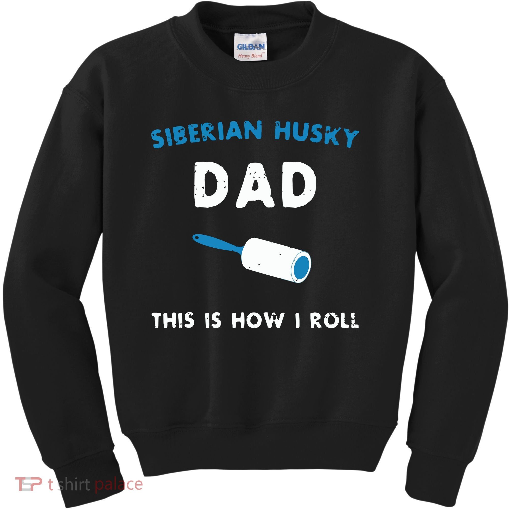 Siberian Husky Dad This Is How I Roll Funny Puppy Dog Gift Kids Sweatshirt