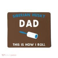 Siberian Husky Dad This Is How I Roll Funny Puppy Dog Gift Mousepad thumb 0