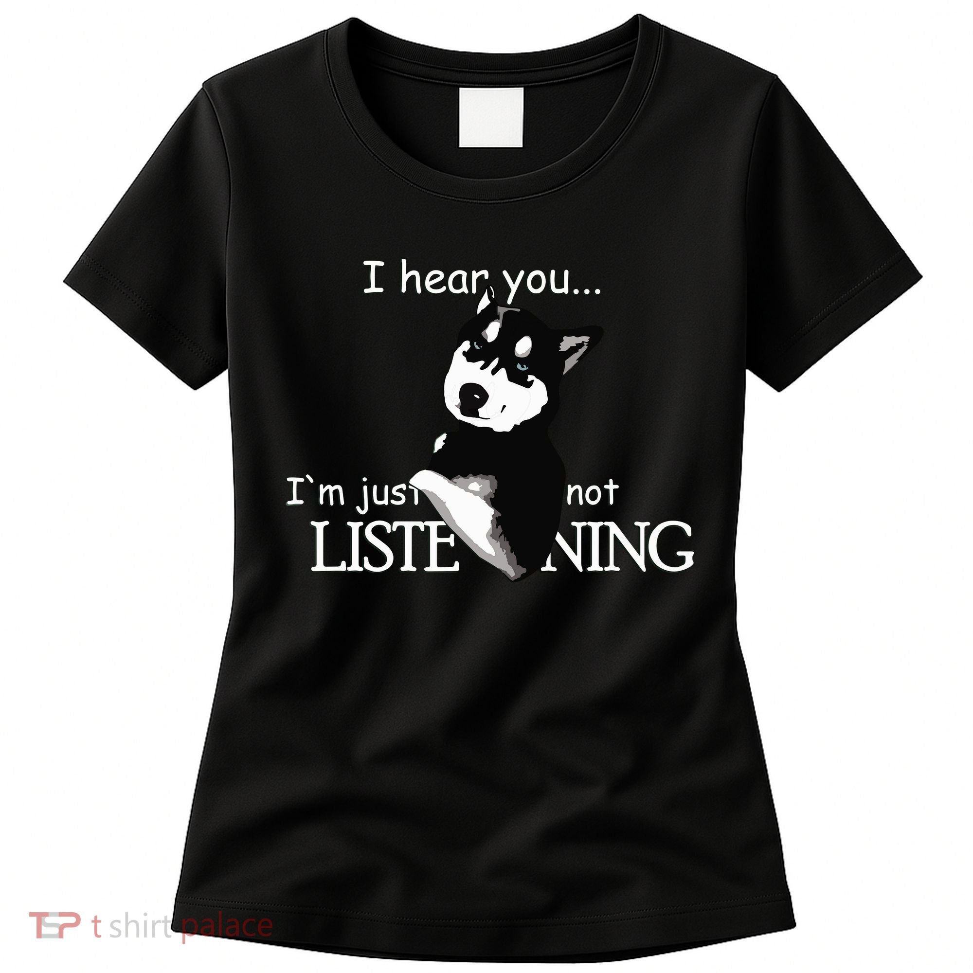 Siberian Husky Dog Husky Dog Lovers Funny Women's T-Shirt