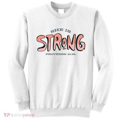 She Is Strong Bible Verse Sweatshirt