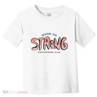 She Is Strong Bible Verse Toddler T-Shirt thumb 0