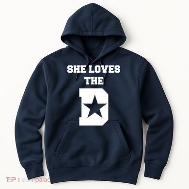 She Loves the D Dallas, Texas Pride Hoodie