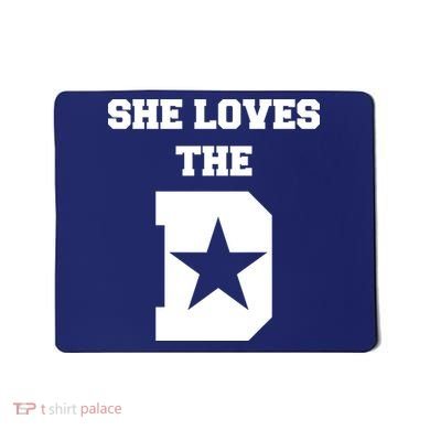 She Loves the D Dallas, Texas Pride Mousepad