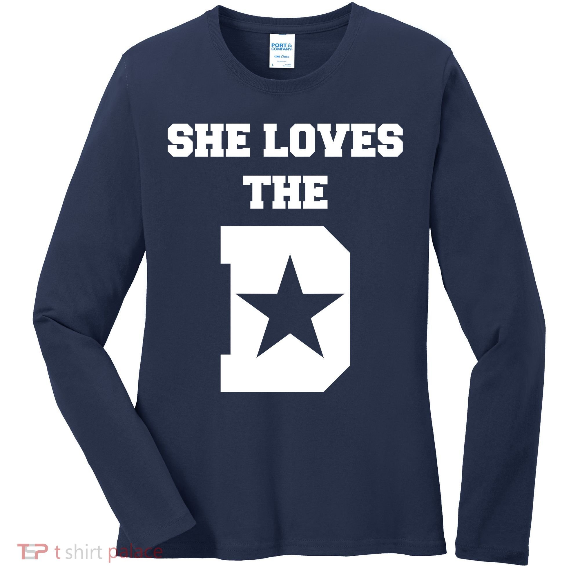She Loves the D Dallas, Texas Pride Women's Long Sleeve Shirt