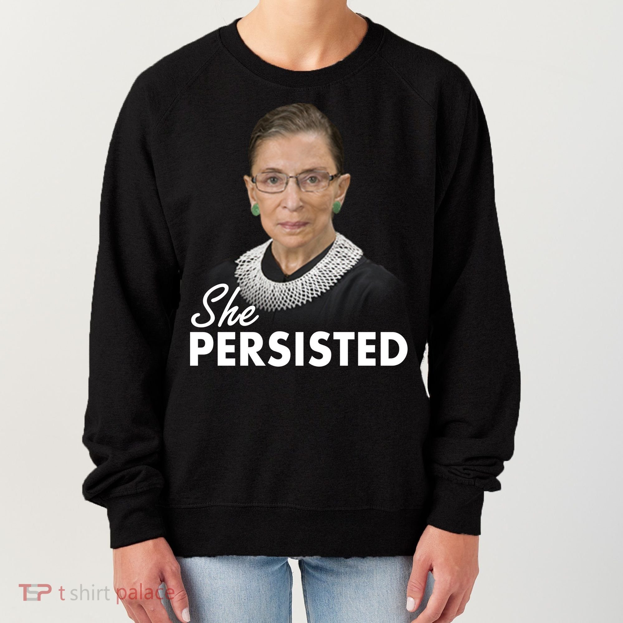 She Persisted RBG Ruth Bader Ginsburg Women's Sweatshirt