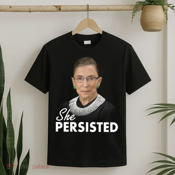 She Persisted RBG Ruth Bader Ginsburg T-Shirt