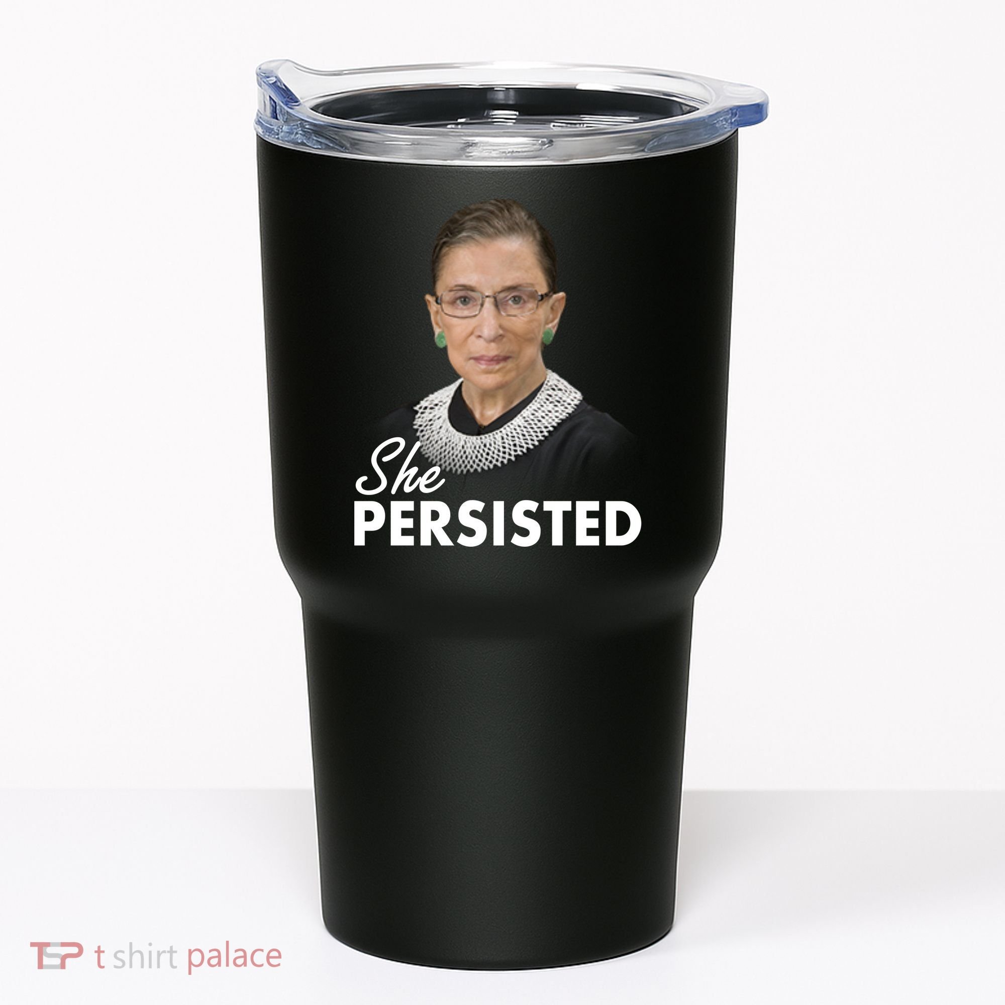 She Persisted RBG Ruth Bader Ginsburg Tumbler