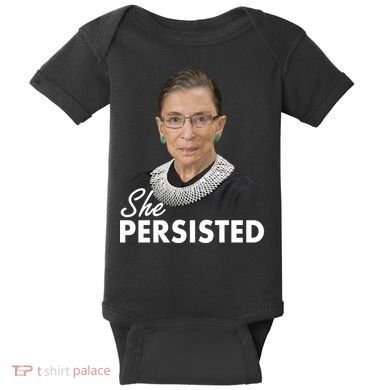 She Persisted RBG Ruth Bader Ginsburg Baby Bodysuit