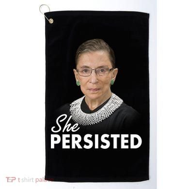 She Persisted RBG Ruth Bader Ginsburg Golf Towel