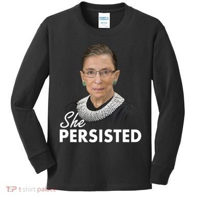 She Persisted RBG Ruth Bader Ginsburg Kids Long Sleeve Shirt