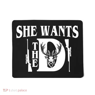 She Wants the D Hunting Mousepad