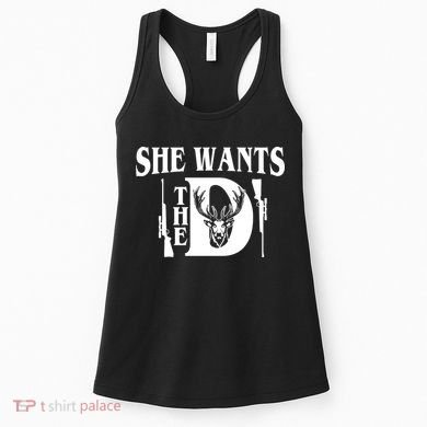 She Wants the D Hunting Women's Tank Top