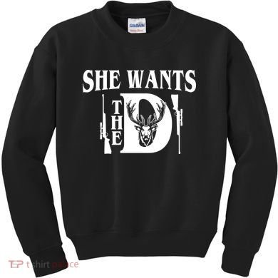 She Wants the D Hunting Kids Sweatshirt