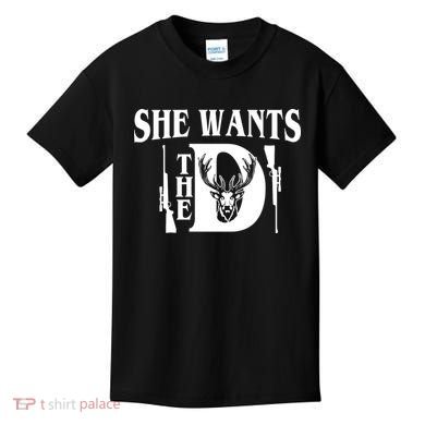 She Wants the D Hunting Kids T-Shirt