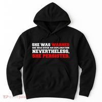 She Was Warned - Given an Explanation. Nevertheless, She Persisted. Hoodie thumb 0