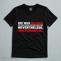 She Was Warned - Given an Explanation. Nevertheless, She Persisted. T-Shirt thumb 5