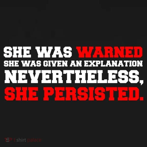 She Was Warned - Given an Explanation. Nevertheless, She Persisted. Bucket Hat