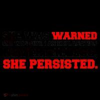 She Was Warned - Given an Explanation. Nevertheless, She Persisted. Coffee Mug thumb 5