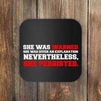 She Was Warned - Given an Explanation. Nevertheless, She Persisted. Coaster thumb 0