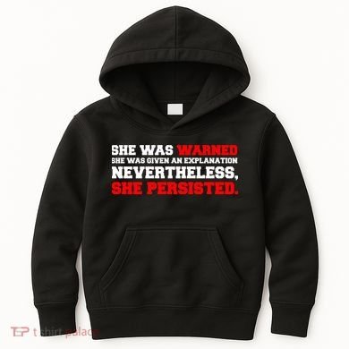 She Was Warned - Given an Explanation. Nevertheless, She Persisted. Kids Hoodie