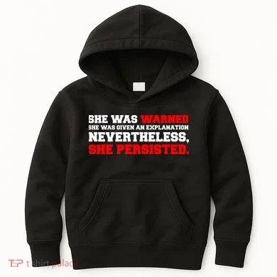 She Was Warned - Given an Explanation. Nevertheless, She Persisted. Kids Hoodie