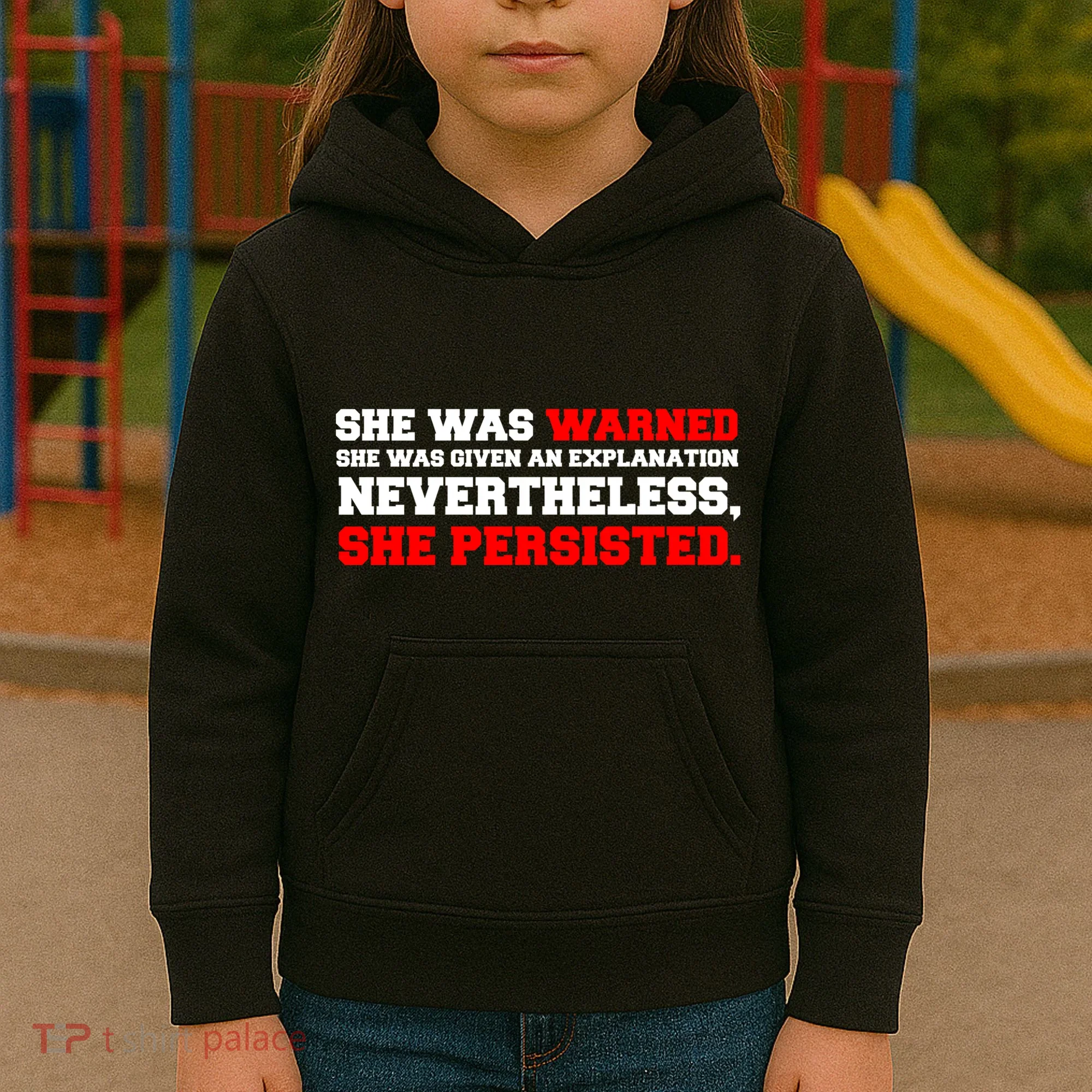 She Was Warned - Given an Explanation. Nevertheless, She Persisted. Kids Hoodie