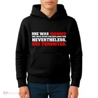 She Was Warned - Given an Explanation. Nevertheless, She Persisted. Kids Hoodie thumb 4