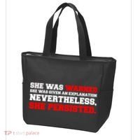 She Was Warned - Given an Explanation. Nevertheless, She Persisted. Tote Bag thumb 3