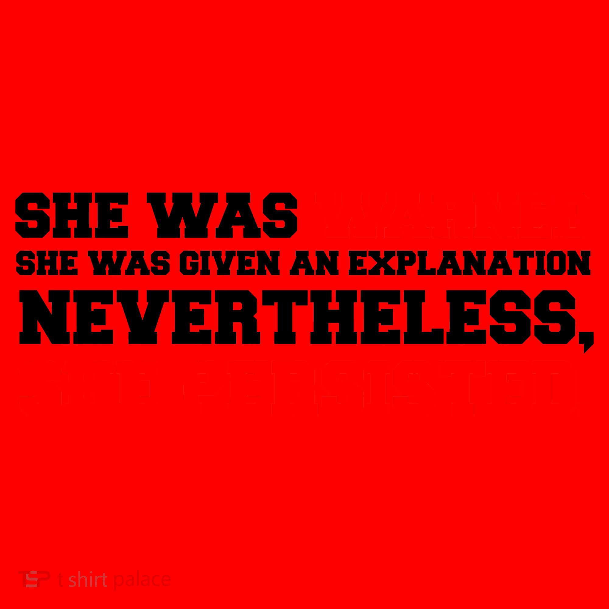 She Was Warned - Given an Explanation. Nevertheless, She Persisted. Santa Hat