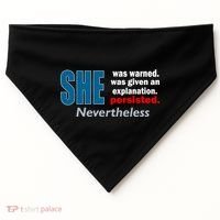 She Was Warned Given An Explanation Persisted Nevertheless USA-Made Doggie Bandana thumb 0