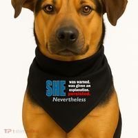 She Was Warned Given An Explanation Persisted Nevertheless USA-Made Doggie Bandana thumb 1