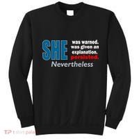 She Was Warned Given An Explanation Persisted Nevertheless Sweatshirt thumb 0
