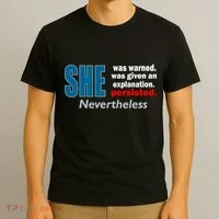 She Was Warned Given An Explanation Persisted Nevertheless T-Shirt thumb 3